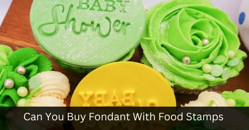 Fondant With Food Stamps